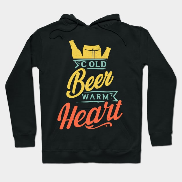 Cold Beer Warm Heart Hoodie by MZeeDesigns